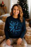 LET IS SNOW - UNISEX GRAPHIC SWEATSHIRT