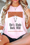 SHES KINDA BUCK WILD OVERSIZED TEE