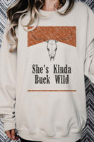 SHES KINDA BUCK WILD OVERSIZED SWEATSHIRT