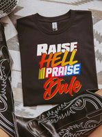 Raise hell praise Dale - The legend sweatshirt