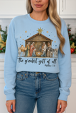 THE GREATEST GIFT OF ALL - UNISEX GRAPHIC SWEATSHIRT