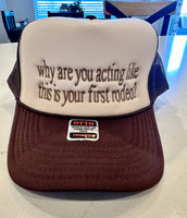 First Rodeo Embroidered Brown & Tan Trucker Hat