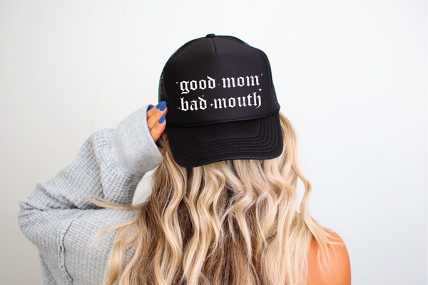 Good Mom Bad Mouth DTF Printed Black Trucker Hat