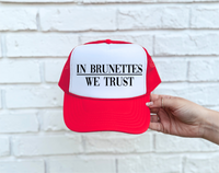 In Brunettes We Trust DTF Printed Red & White Trucker Hat