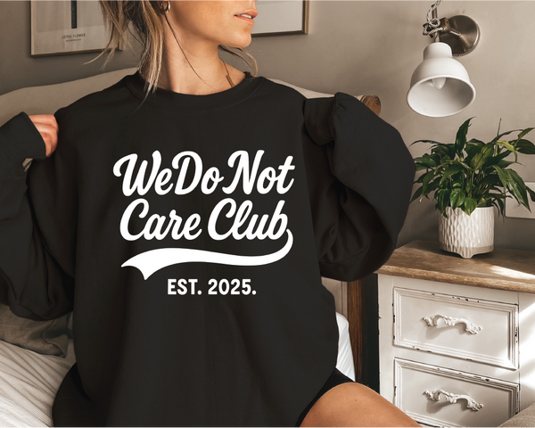 WE DO NOT CARE CLUB