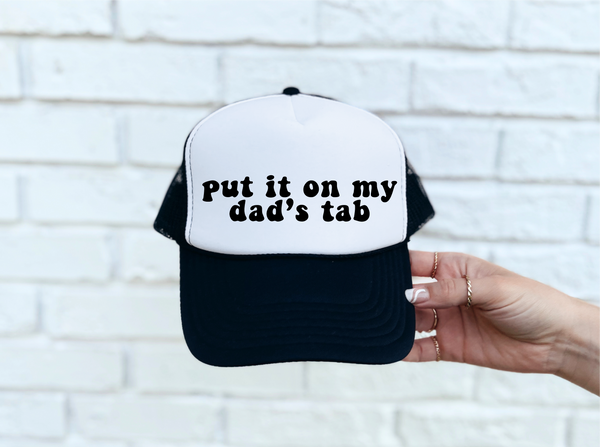 Put It On My Dad's Tab DTF Printed Black & White Trucker Hat