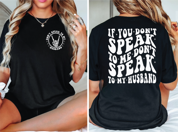 If You Don't Spreak To Me Graphic T-Shirt