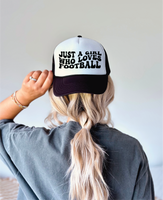 Just a Girl Who Loves Football DTF Printed Black and White Trucker Hat
