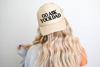 Go Ask Your Dad DTF Printed Khaki Trucker Hat