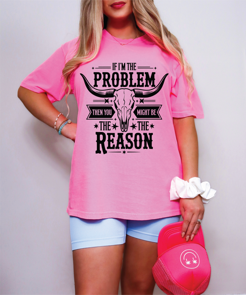 If I am The Problem