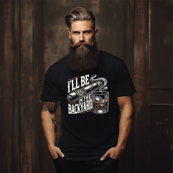 I'll Be in the Backyard Father's Day Tee