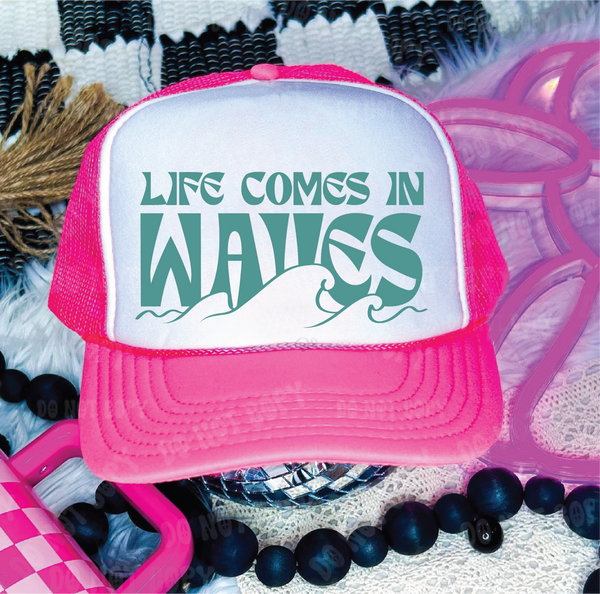 Life Comes In Waves DTF Printed Neon Pink and White Trucker Hat
