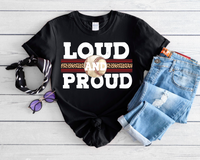 Loud and Proud- Baseball