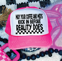 May Your Coffee DTF Printed Neon Pink & White Trucker Hat