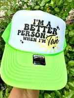 Better Person When I'm Tan DTF Printed Lime Green & White Trucker Hat