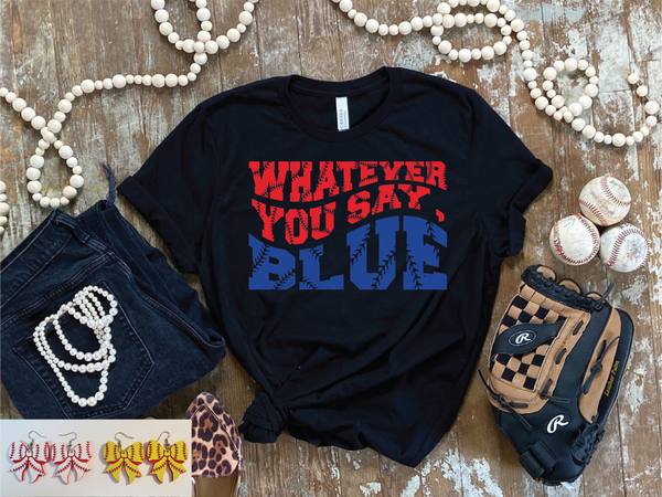 Whatever You Say Blue
