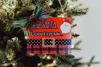 Dear Santa, I Can Explain Wooden Ornament